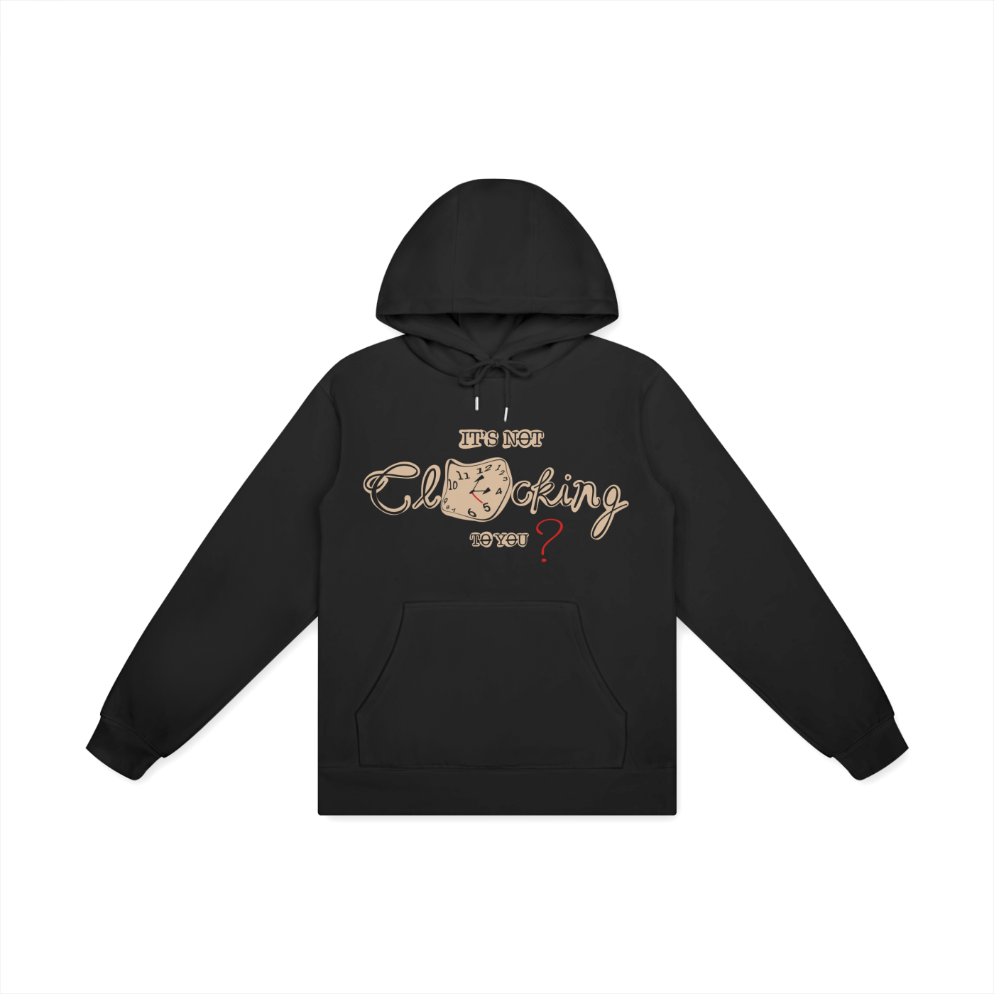 ‘It’s not clocking to you?’ Unisex Basic 100% Cotton Hoodie