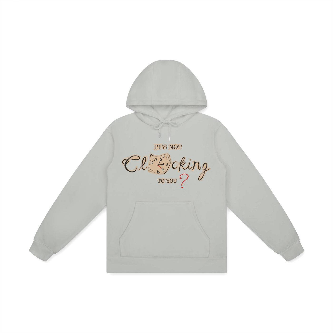 ‘It’s not clocking to you?’ Unisex Basic 100% Cotton Hoodie
