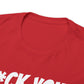 F*ck your small town Unisex Cotton Tee