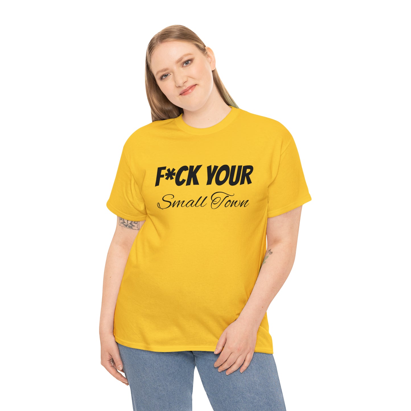 F*ck your small town Unisex Cotton Tee