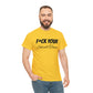 F*ck your small town Unisex Cotton Tee