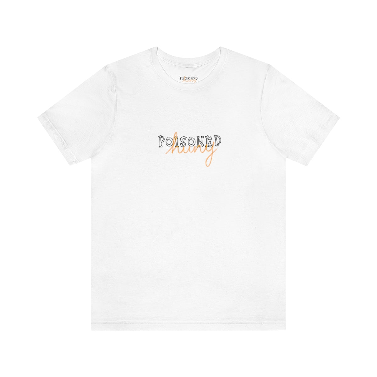 Poisoned huny logo Unisex Jersey Short Sleeve Tee